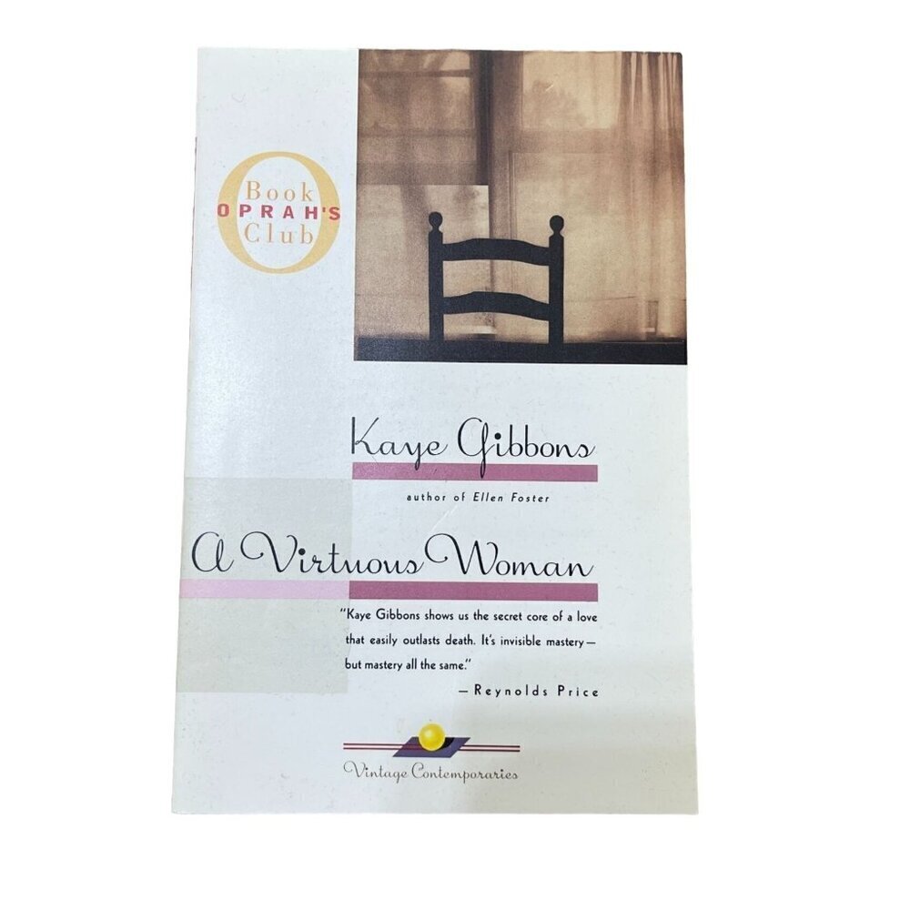 A Virtuous Woman (Oprah's Book Club) Paperback – November 5, 1997 Kaye Gibbons
